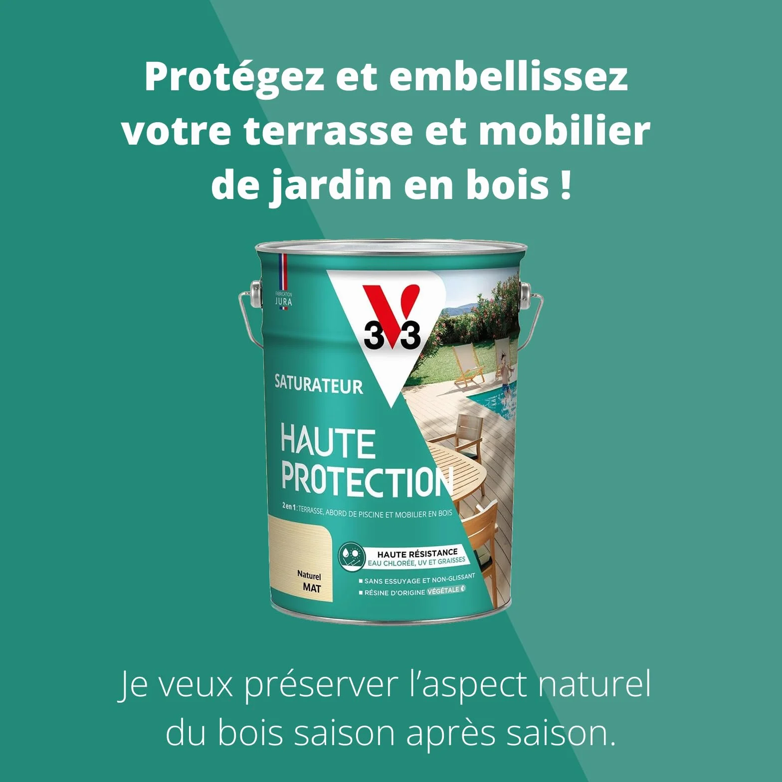 V33 Saturateur bois extérieur Naturel mat 5L - Haute résistance eau chlorée, UV et graisse - Sans essuyage et non glissant
