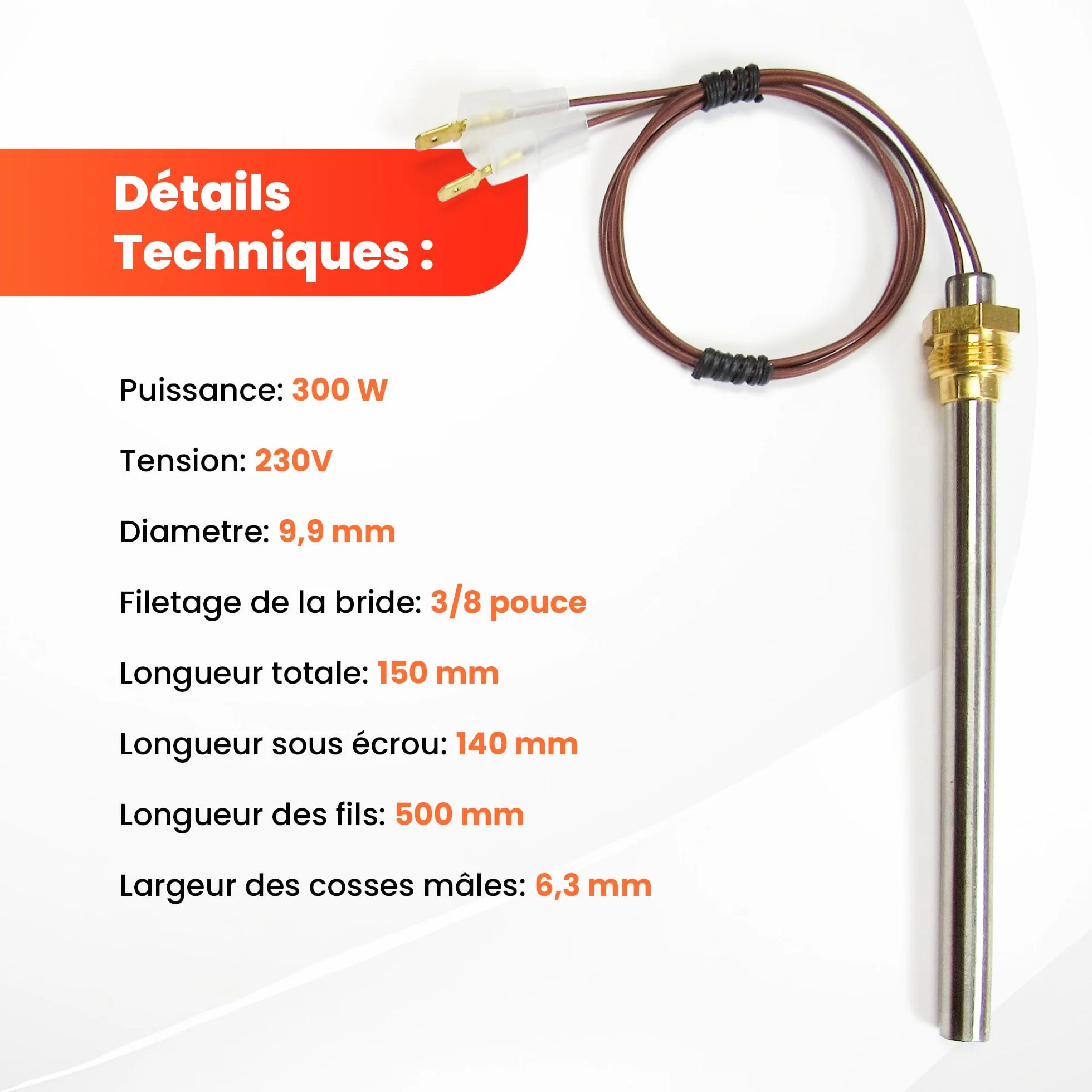 Bougie d'allumage 300 W 140 mm 9,9 mm filetage 3/8 2 cosses mâles 6,3 mm pour poêle à granulés